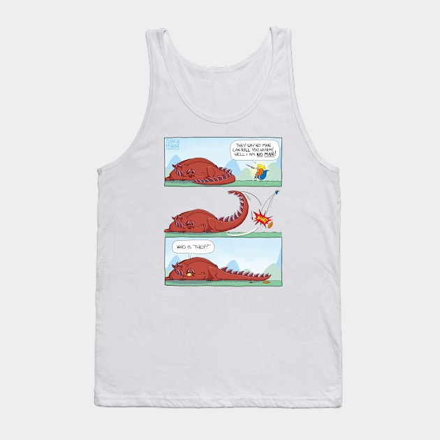 I am no man! Tank Top by Slack Wyrm